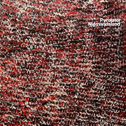 Pyrolator: Niemandsland -[Vinyl LP]