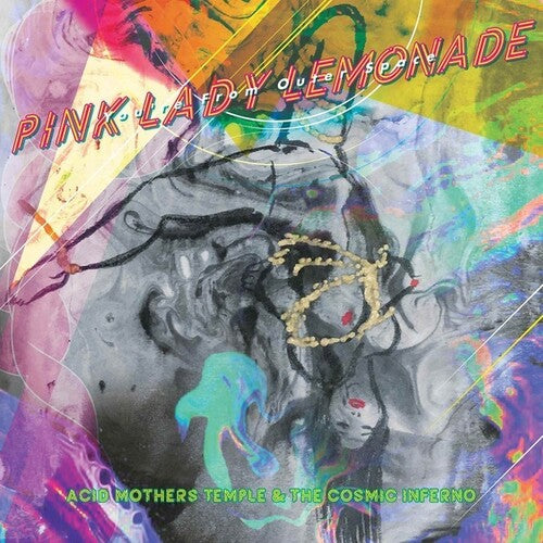 Acid Mothers Temple & Cosmic Inferno: Pink Lady Lemonade - You're From Outer Space -[Vinyl LP]
