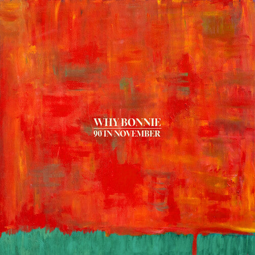 Why Bonnie: 90 In November -[Vinyl LP]