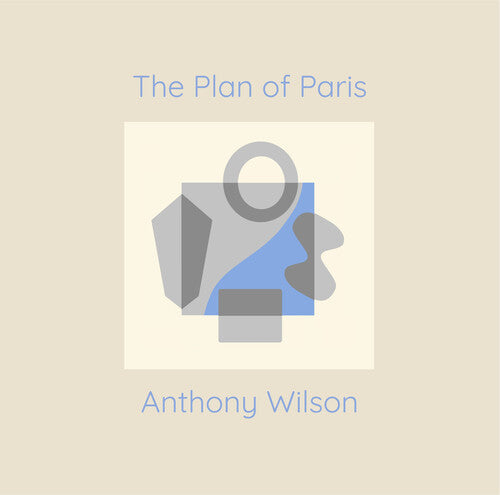 Anthony Wilson: The Plan Of Paris -[Vinyl LP]