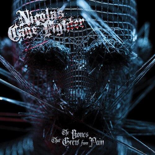 Nicolas Cage Fighter: The Bones That Grew From Pain - COMPACT DISCS