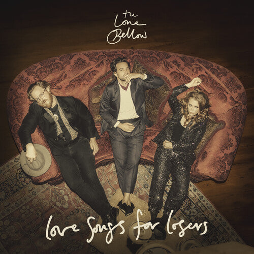 The Lone Bellow: Love Songs for Losers -[Vinyl LP]