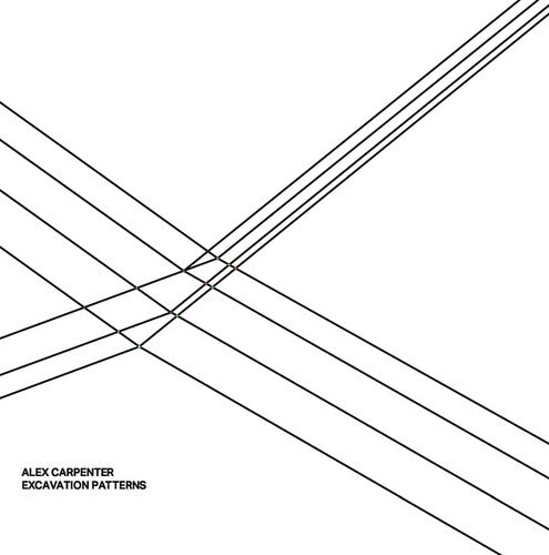 Carpenter, Alex: Excavation Patterns -[Vinyl LP]