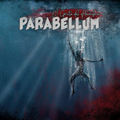 Parabellum: El Grito Del Hambre -[Vinyl LP]