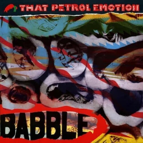 That Petrol Emotion: Babble -[Vinyl LP]