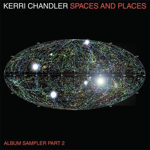 Kerri Chandler: Spaces & Places Sampler 2 - 12-INCH SINGLE