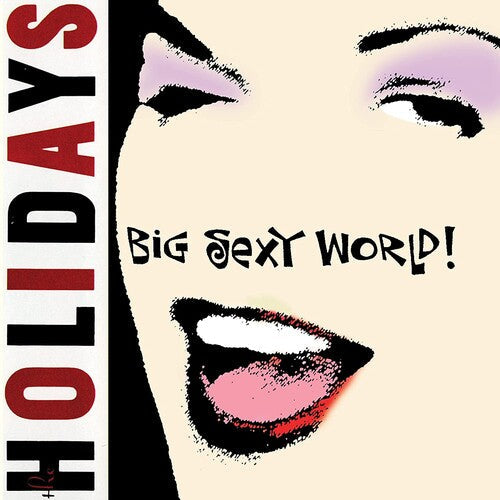 The Holidays: Big Sexy World - COMPACT DISCS