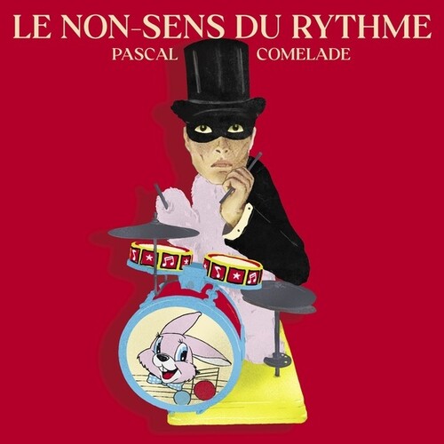 Pascal Comelade: Le Non Sens Du Rythme - COMPACT DISCS