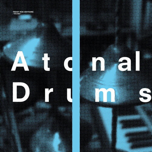 Teddy Rok: Atonal Drums -[Vinyl LP]