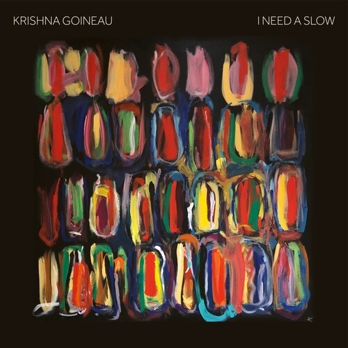 Krishna Goineau: I Need A Slow -[Vinyl LP]