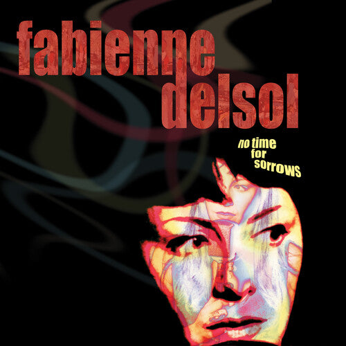 Fabienne Delsol: No Time For Sorrows -[Vinyl LP]