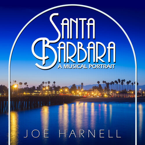 Joe Harnell: Santa Barbara: A Musical Portrait - COMPACT DISCS