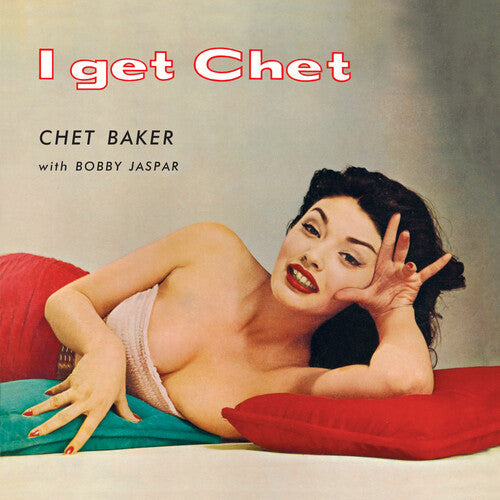 Chet Baker: I Get Chet - 180-Gram Red Colored Vinyl -[Vinyl LP]