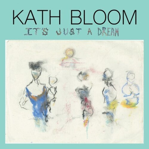 Kath Bloom: It's Just a Dream -[Vinyl LP]