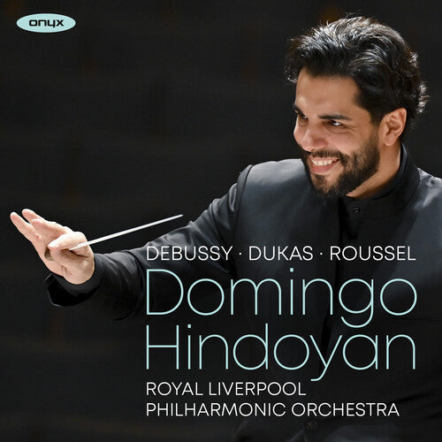 Royal Liverpool Philharmonic: Debussy, Dukas & Roussel - COMPACT DISCS