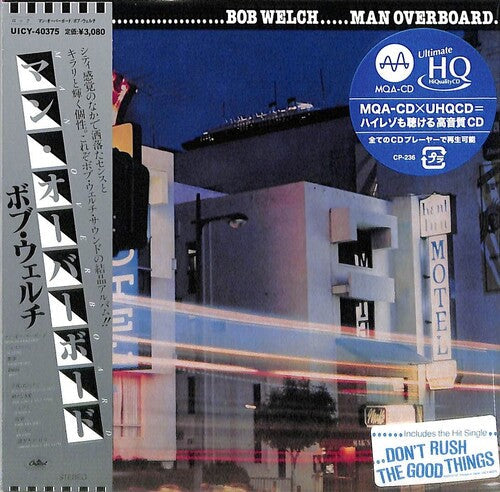 Bob Welch: Man Overboard - MQA x UHQCD - Paper Sleeve - COMPACT DISCS