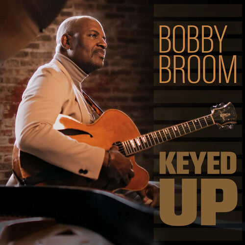 Bobby Broom: Keyed Up - COMPACT DISCS