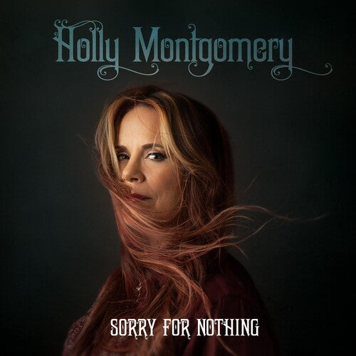 Holly Montgomery: Sorry For Nothing -[Vinyl LP]
