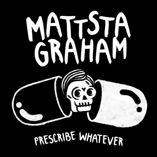 Mattstagraham: Prescribe Whatever -[Vinyl LP]