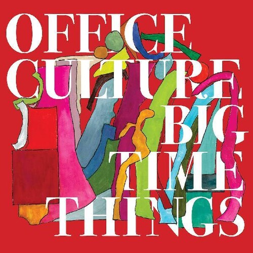 Office Culture: Big Time Things - COMPACT DISCS