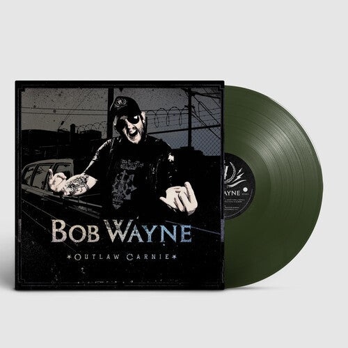 Bob Wayne: Outlaw Carnie -[Vinyl LP]