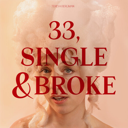 Teresa Bergman: 33 Single And Broke - COMPACT DISCS