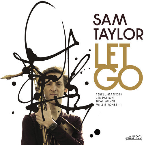 Sam Taylor: Let Go - COMPACT DISCS
