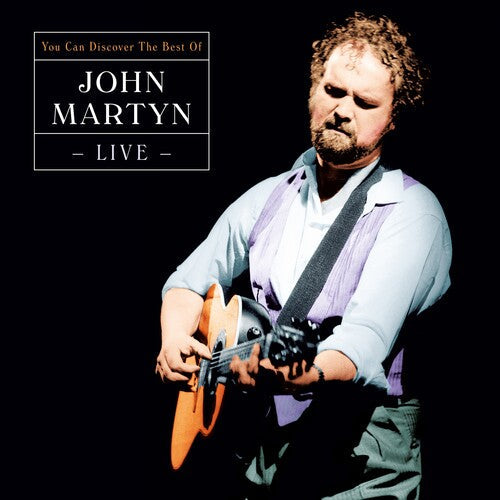 John Martyn: Can You Discover: Best Of Live -[Vinyl LP]