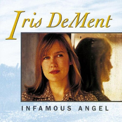 Iris DeMent: Infamous Angel -[Vinyl LP]