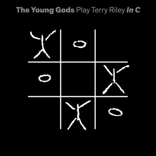 Young Gods: Play Terry Riley In C -[Vinyl LP]