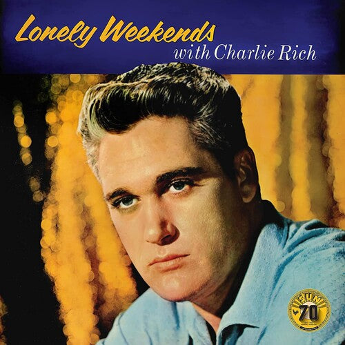 Charlie Rich: Lonely Weekends -[Vinyl LP]
