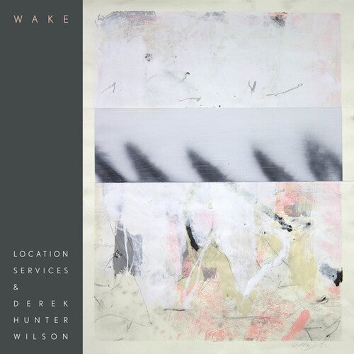 Location Services & Wilson, Derek Hunter: Wake -[Vinyl LP]