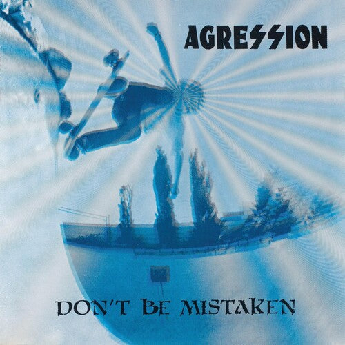 Agression: Don't Be Mistaken -[Vinyl LP]