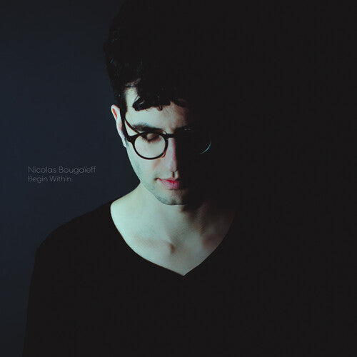 Nicolas Bougaieff: Begin Within -[Vinyl LP]