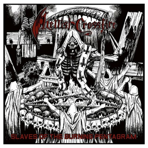 Hellish Crossfire: Slaves of the Burning Pentagram -[Vinyl LP]