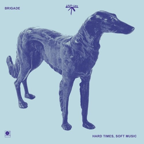 Brigade: Hard Times, Soft Music -[Vinyl LP]
