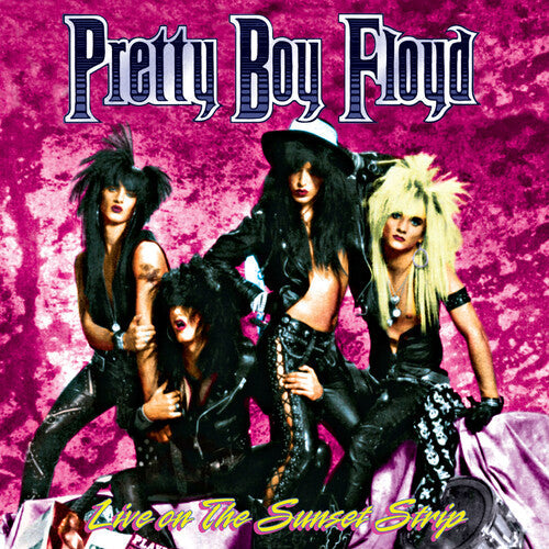 Pretty Boy Floyd: Live On The Sunset Strip -[Vinyl LP]