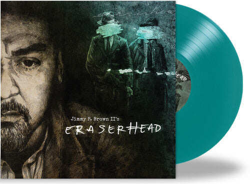 Jimmy P. II Brown: Eraserhead -[Vinyl LP]