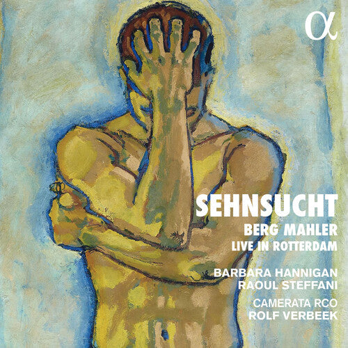 Rolf Verbeek: Berg And Mahler: Sehnsucht Live in Rotterdam - COMPACT DISCS