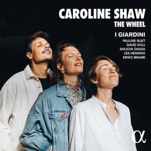 I Giardini: Shaw: The Wheel - COMPACT DISCS