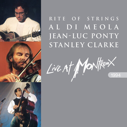 Al di Meola: Rite of Strings - Live at Montreux 1994 - COMPACT DISCS