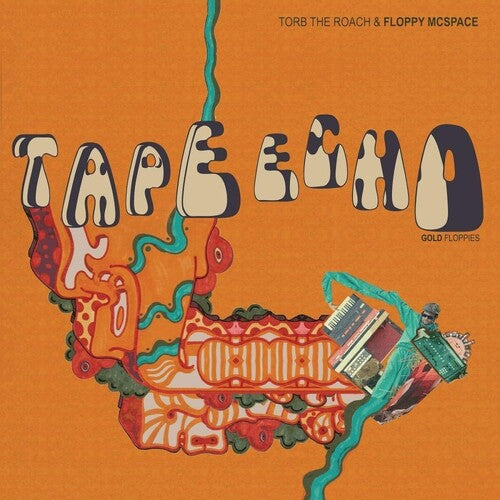 Torb the Roach & Floppy McSpac: Tape Echo Gold Floppies -[Vinyl LP]