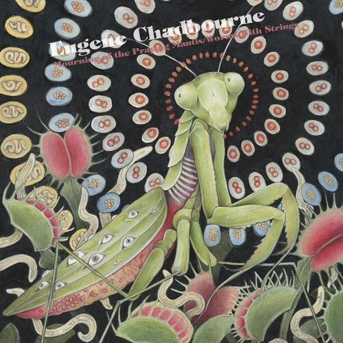 Eugene Chadbourne: Mourning Of The Praying Mantis/Worms With Strings -[Vinyl LP]