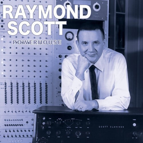 Raymond Scott: Powerhouse -[Vinyl LP]