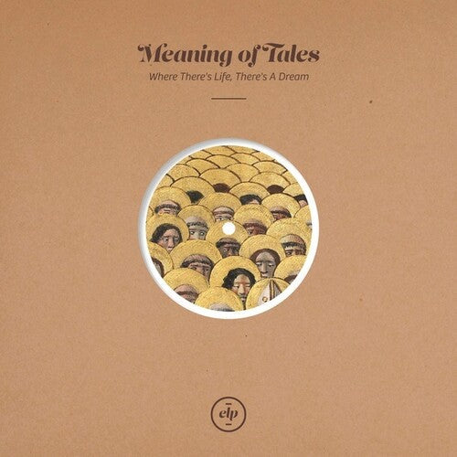 Meaning of Tales: Where There's Life, There's A Dream -[Vinyl LP]