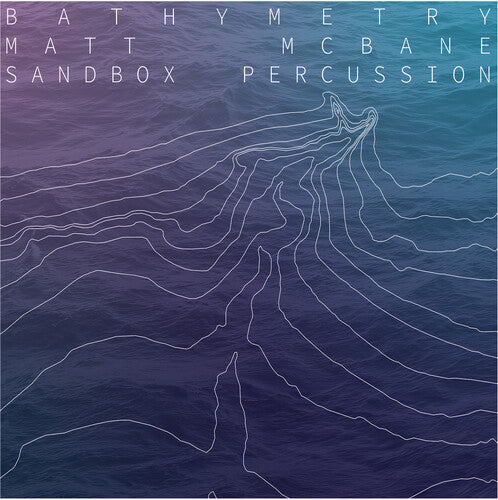 Sandbox Percussion: Bathymetry - COMPACT DISCS