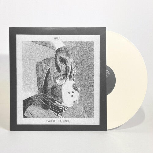 M.U.T.T.: BAD TO THE BONE -[Vinyl LP]
