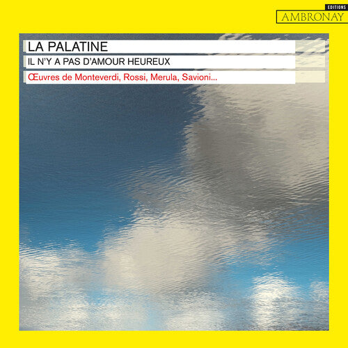 La Palatine: Il n y a pas d amour heureux - COMPACT DISCS