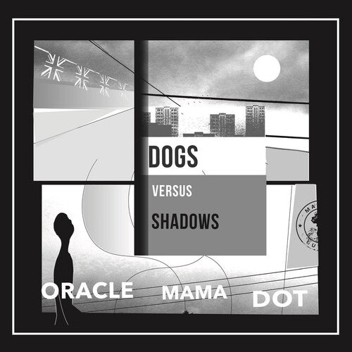 Dog Versus Shadows: Oracle Mama Dot -[Vinyl LP]