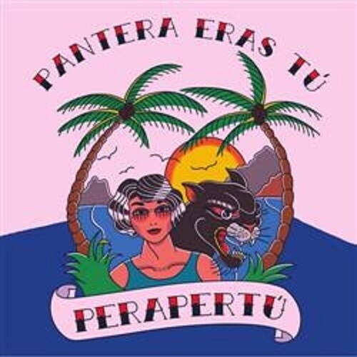 Perapertu: Pantera Eras Tu -[Vinyl LP]